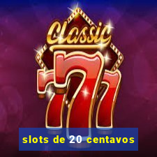 slots de 20 centavos